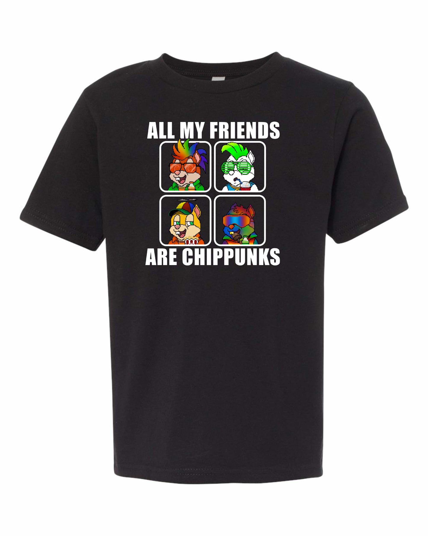 All My Friends Are ChipPunks
